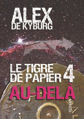 Le Tigre De Papier 4 Au-Delà (French Edition)