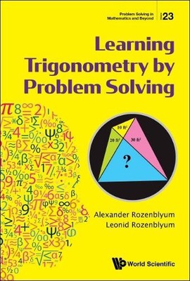 Learning Trigonometry By Problem Solving - 9789811231209