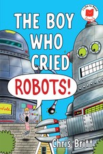 The Boy Who Cried Robots! (NM)
