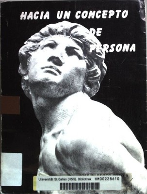 Hacia un concepto de persona. Soto, Jose Alberto: