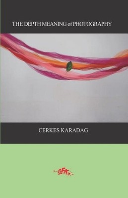 The Depth Meaning of Photography (English) Paperback Book