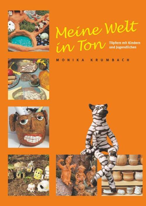 Thumbnail - Meine Welt In Ton | Monika Krumbach | Buch | 127 S. | Deutsch | 2004