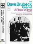 The Dave Brubeck Quartet A Place In Time CASSETTE ALBUM JAZZ COOL JAZZ