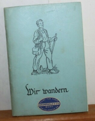 Wir wandern  booklet  printed 1946 in German