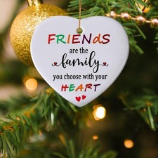 Friends Are The Family We Choose Ceramic Ornament, Friendship Christmas Ornam...