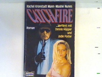 Catch fire : [Roman]. Bd. 11765 : Allgemeine Reihe Mann, Rachel Kronstadt: