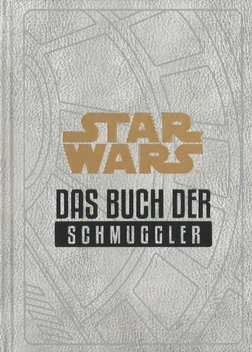 Daniel Wallace ~ Star Wars: Das Buch der Schmuggler