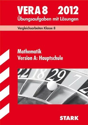 Vergleichsarbeiten VERA 8. Klasse / VERA 8 Mathematik Version A: Hauptschule 201