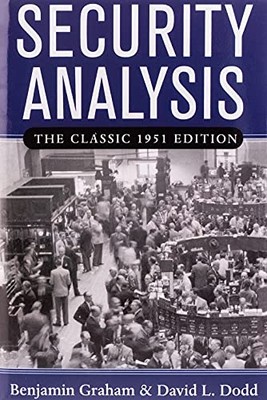 Security Analysis: The Classic 1951 Edition: Principles - HardBack NEW Graham, B
