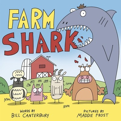 Farm Shark Hardcover by Bill Canterbury