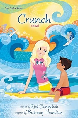 Crunch: A Novel: 4 (Faithgirlz / So..., Bundschuh, Rick