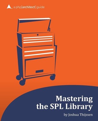 Mastering the SPL Library: a php[architect] guide