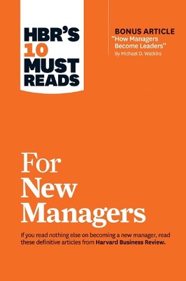 Daniel Goleman  HBR's 10 Must Reads for New Managers (wit (Hardback) (UK IMPORT)