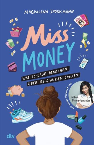 Miss Money – Was schlaue Mädchen über Geld wissen sollten: Alles rund um Ta ... - Bild 1 von 1