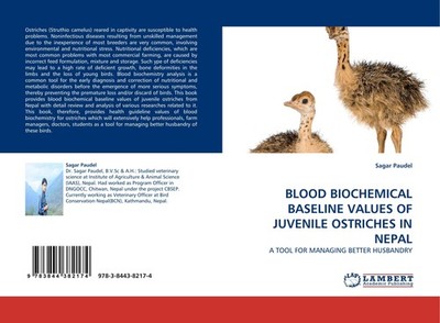 BLOOD BIOCHEMICAL BASELINE VALUES OF JUVENILE OSTRICHES IN NEPAL Sagar Paudel