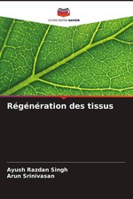 Ayush Razdan Singh (u. a.) | Régénération ...