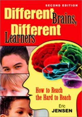 Different Brains, Different Learners : How to Reach the Hard to Reach, Paperb...