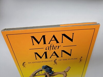 Man after Man : An Anthropology of the Future by Dougal Dixon