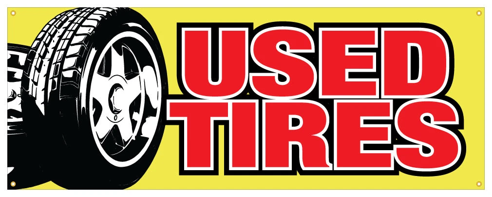 Used Tires Banner Wheels Tire Rims Good Tread Retail Store Sign