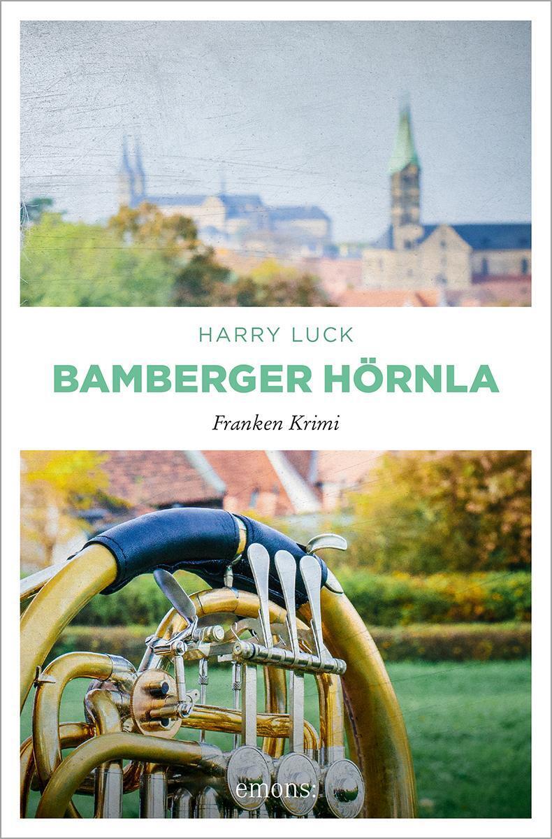 Thumbnail - Bamberger Hörnla | Harry Luck | Taschenbuch | Franken Krimi | 192 S. |