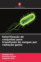 Khadija Riaz (U. A.) | EsterilizaçãO De Conjuntos Para TransfusãO De Sangue...