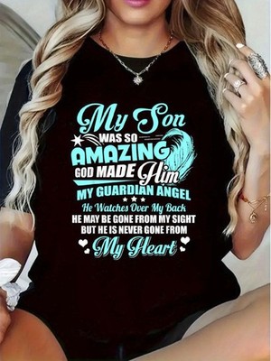 This T-Shirt, Featuring The Phrase 'My Son Was So Amazing God Made Him My Guar