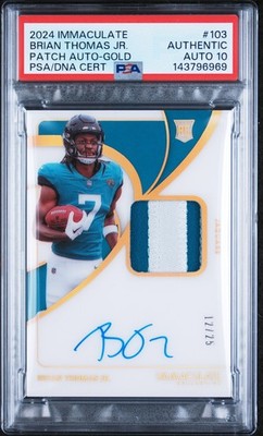 2024 PANINI IMMACULATE COLLECTION BRIAN THOMAS JR. 12/25 PSA AUTHENTIC AUTO 10