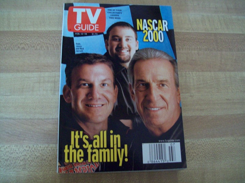 DALE JARRETT , JASON , NED JARRETT DATED FEBRUARY 12-18 2000 TV GUIDE NASCAR DJ