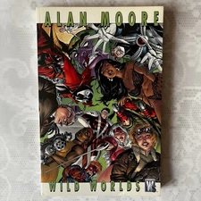 Alan Moore: Wild Worlds (Wildstorm/DC Comics) Graphic Novel 2007 Spawn Wildcats
