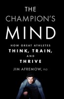 The Champion's Mind Jim Afremow