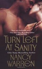 TURN LEFT AT SANITY By Nancy Warren *Excellent Condition*