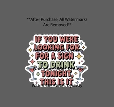 Sign to Drink Sticker Waterproof Decal Quote Funny Martini Bar Home Gift NEW