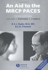An Aid to the MRCP PACES: Stations 1, 3 and 5: v. 1 - Ryder, Robert E. J.