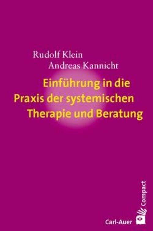 Thumbnail - Einführung In Die Praxis Der Systemischen Therapie Und Beratung |