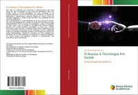 Ana Maria Pinto Saraiva | O Acesso à Tecnologia Em SaúDe | Taschenbuch (2020)