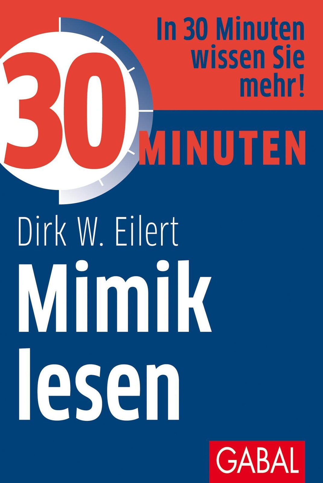 Thumbnail - 30 Minuten Mimik Lesen, Dirk W. Eilert