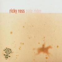 Ricky Ross - Pale Rider [New Cd]
