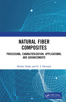 Naturfaserverbundwerkstoffe - Shishir Sinha, G.L Devnani - CRC Press, 2022