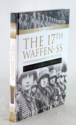 The 17th Waffen-SS Panzergrenadier Division Götz von Berlichingen History HC