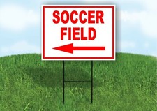 SOCCER FIELD LEFT ARROW RED 18INX24IN YARD ROAD SIGN W/ STAND