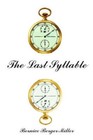 Last Syllable 9781418472368 by Bernice Berger Miller Paperback