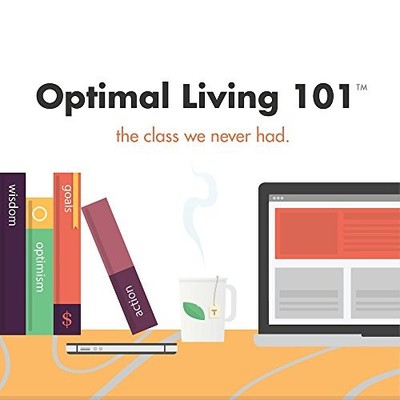 Optimal Living 101: The Class We Never Had - Brian Johnson