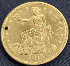 1873 trade dollar AU condition Beautiful Coin w/hole #51