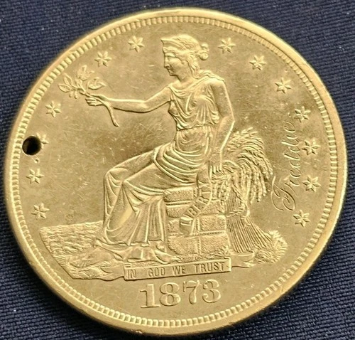 1873 trade dollar AU condition Beautiful Coin w/hole #51