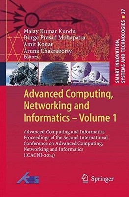Advanced Computing, Networking and Informatics   Volume 1