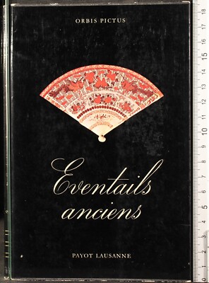 EVENTAILS ANCIENS. CARLOS BARÒ, JUAN ESCODA. PAYOT LAUSANNE. 1ED.