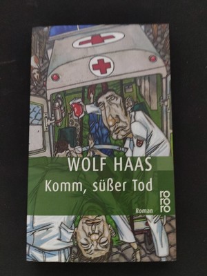 Komm, süßer Tod von Wolf Haas (2000, Taschenbuch)