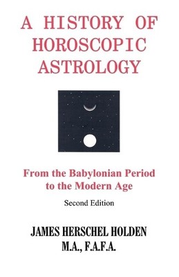 James H.Herschel Holden History of Horoscopic Astrology (Taschenbuch)
