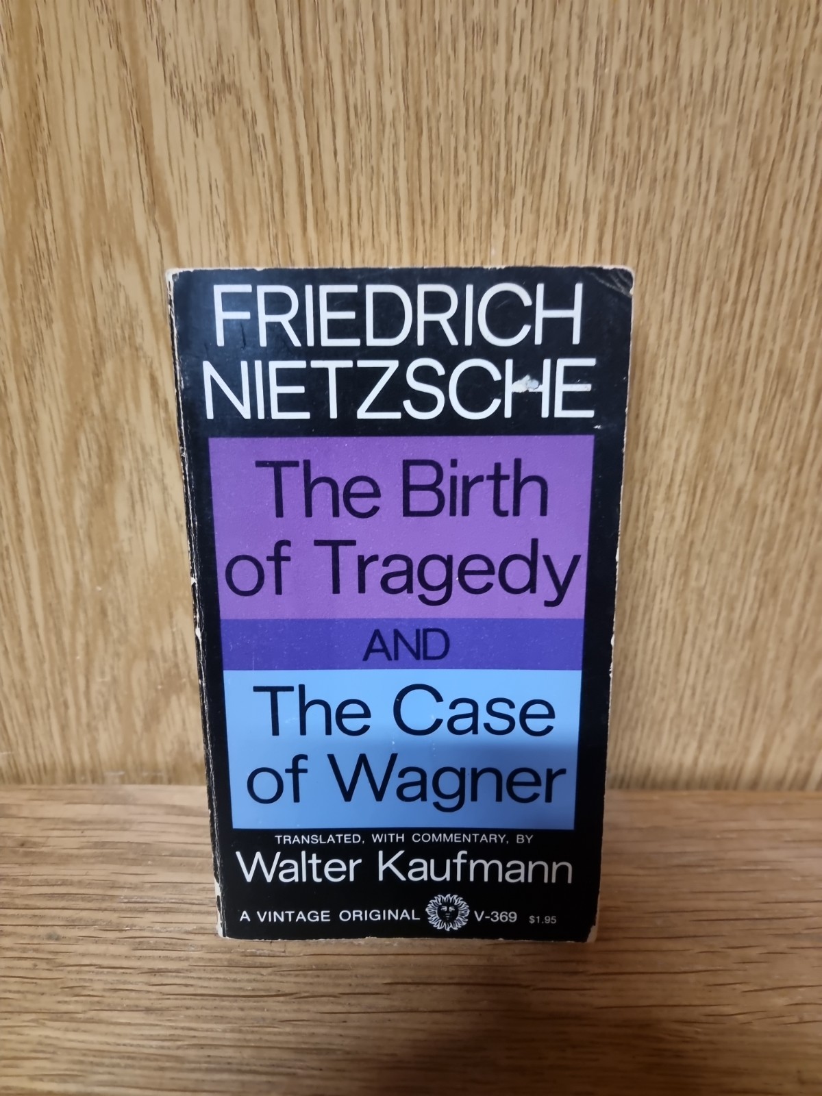 The Birth of Tragedy and The Case of Wagner Friedrich Nietzsche 1967 (5t)