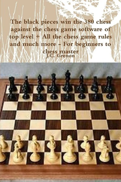 J. C. Grenon | The Black Pieces Win The 380 Chess Against The High Chess...-image